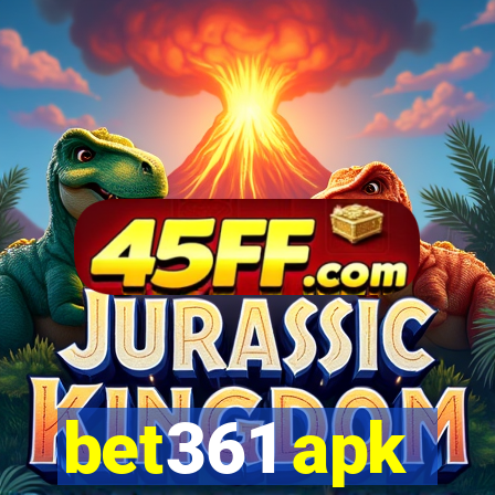 bet361 apk